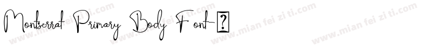 Montserrat Primary Body Font字体转换
